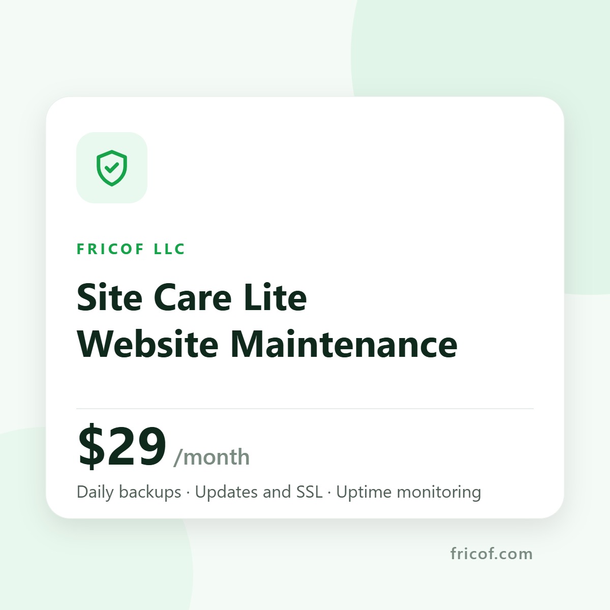 Site Care Lite — $29 per month website maintenance from FRICOF